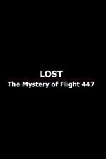 Lost: The Mystery of Flight 447