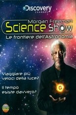 Morgan Freeman Science Show - Viaggiare più veloci della luce -- Il tempo esiste davvero