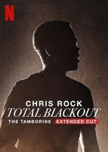 Chris Rock Total Blackout: The Tamborine Extended Cut