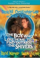 The Boy Who Left Home to Find Out About the Shivers