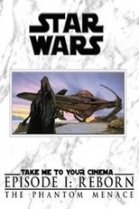 Star Wars: Episode I - The Phantom Menace: Reborn