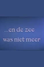 En de zee was niet meer