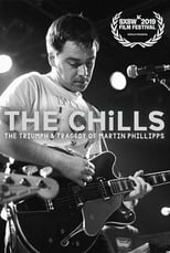 The Chills: The Triumph and Tragedy of Martin Phillipps