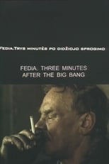 Fedia. Three Minutes After the Big Bang
