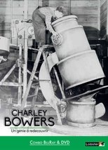 Charley bowers un génie à redécouvrir