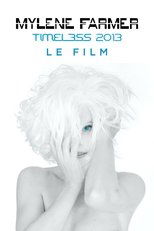Mylène Farmer: Timeless - Le Film