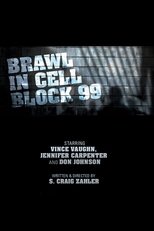 Brawl in Cell Block 99