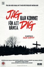 Jag har kommit för att hämta dig