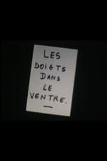 Les Doigts dans le Ventre