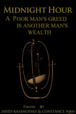 Midnight Hour: A Poor Man's Greed is Another Man's Wealth