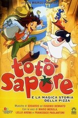 Totò Sapore e la magica storia della pizza