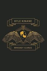 Kyle Kinane: Whiskey Icarus