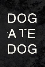 Dog Ate Dog