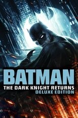 Batman: The Dark Knight Returns (Deluxe Edition)