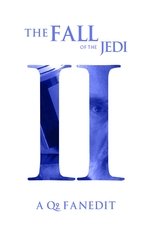 Fall of the Jedi: Episode II – Attack of the Clones