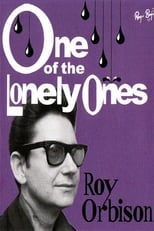 Roy Orbison: One of the Lovely Ones