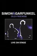 Simon & Garfunkel: Old Friends - Live On Stage