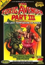 The Toxic Avenger Part III: The Last Temptation of Toxie