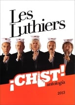 Les Luthiers: ¡Chist!  (Antología)