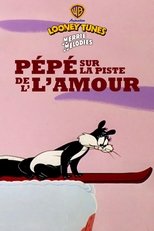 Pépé sur la piste de l'amour