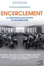 L'encerclement - La démocratie dans les rets du néo-libéralisme