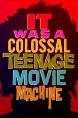 It Was a Colossal Teenage Movie Machine: The AIP Story