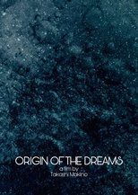 Origin of the Dreams