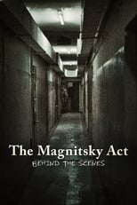 The Magnitsky Act. - Behind the Scenes