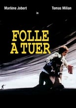 Folle à tuer