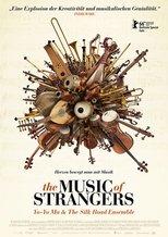 YO-YO MA E I MUSICISTI DELLA VIA DELLA SETA - THE MUSIC OF STRANGERS