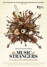 YO-YO MA E I MUSICISTI DELLA VIA DELLA SETA - THE MUSIC OF STRANGERS