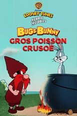 Bugs Bunny - Gros poisson crusoé