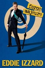 Eddie Izzard: Force Majeure Live