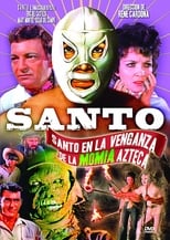 Santo and the Vengeance of the Mummy