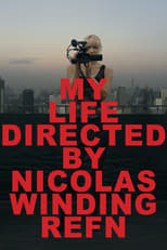 My Life Directed by Nicolas Winding Refn