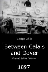 Between Calais and Dover