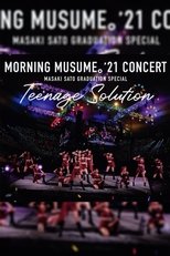 モーニング娘。'21 コンサート Teenage Solution ~佐藤優樹 卒業スペシャル~