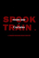 Spook Train: Room One - Curtains