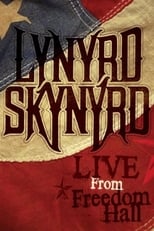 Lynyrd Skynyrd: Live From Freedom Hall