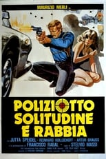 Poliziotto, solitudine e rabbia