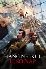 Hang nélkül: Első nap