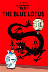 Les Aventures de Tintin : Le Lotus Bleu