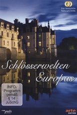 Schlösserwelten Europas - Teil 2