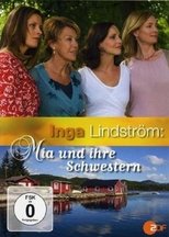 Inga Lindström: Mia und ihre Schwestern