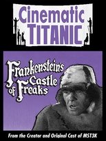 Cinematic Titanic: Frankenstein's Castle of Freaks