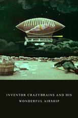 Inventor Crazybrains and His Wonderful Airship