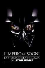 L'Impero dei sogni: La storia della trilogia di Star Wars