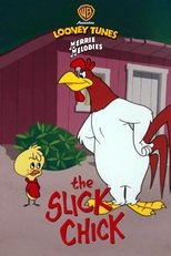 The Slick Chick