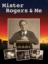 Mister Rogers & Me