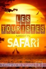 Les Touristes, mission safari: Season 1 (2018) Les Touristes, mission safari: Season 1 (2018)